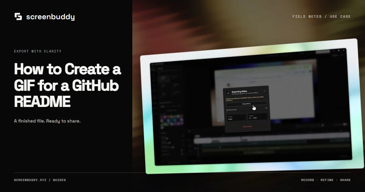ScreenBuddy footage and editor artwork for How to Create a GIF for a GitHub README