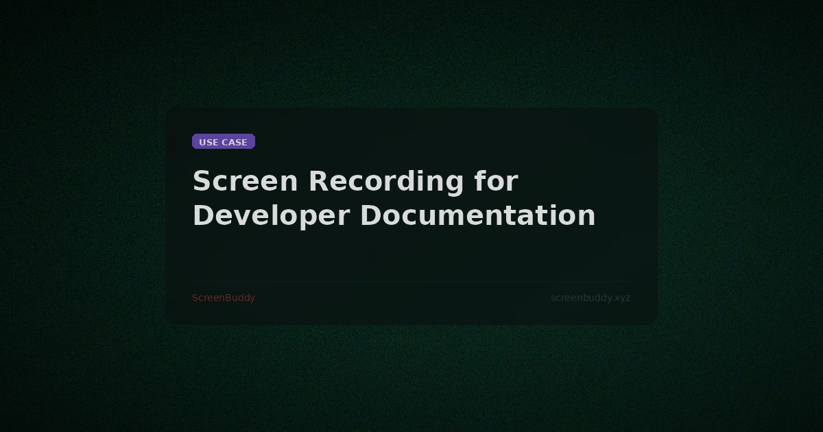 Best Screen Recorder for Developer Documentation
