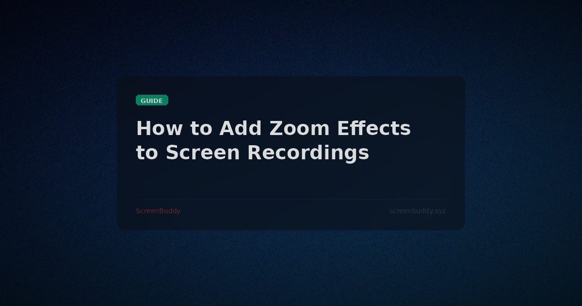 ScreenBuddy editor showing zoom effects applied to a screen recording timeline with auto-zoom keyframes